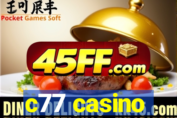 c77 casino